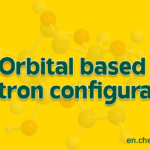Orbital based electron configuration